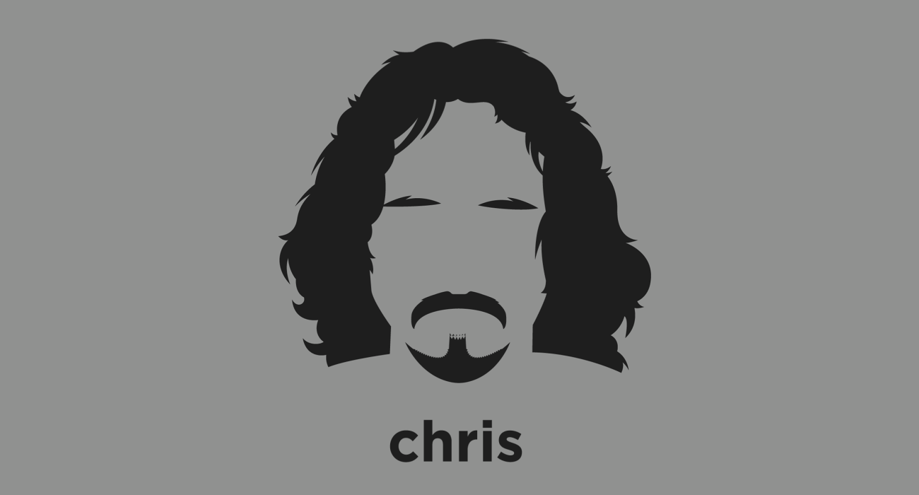 Chris Cornell: Musician, singer and songwriter of the bands Soundgarden, Audioslave, and Temple of the Dog. Known for being one of the architects of the 1990s grunge movement, his near four octave vocal range, as well as his powerful vocal belting technique.