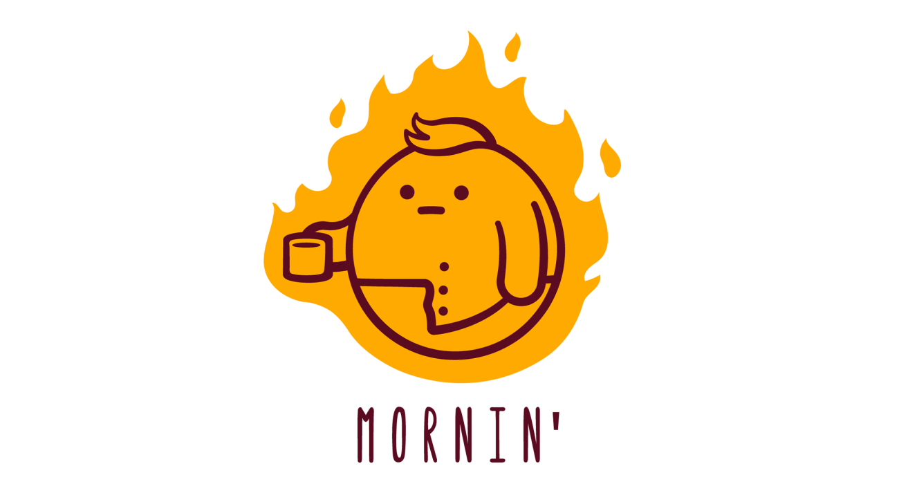 Is that the sun, or just a portly cartoon office worker on fire? I don't know man, I just work here and it's too early for this shit.